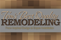 Tom's Best Quality Remodeling