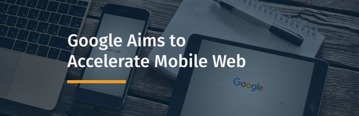 Google Accelerates the Mobile Web with Amp
