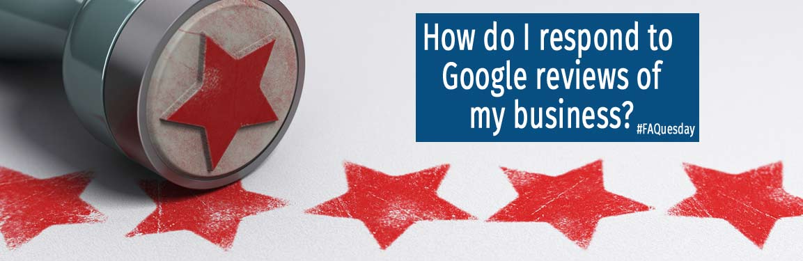 How to Respond to Google Reviews