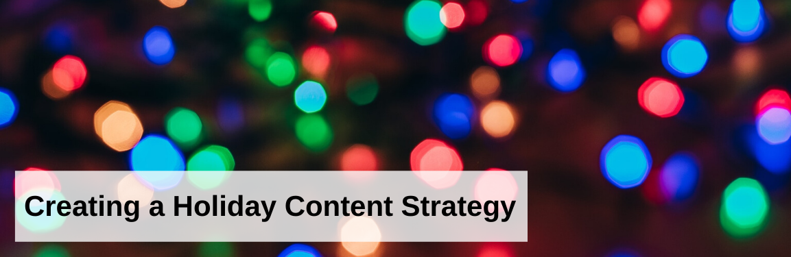 Holiday Content Strategy