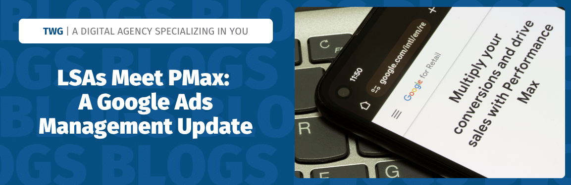 A Google Ads Management Update with The Web Guys